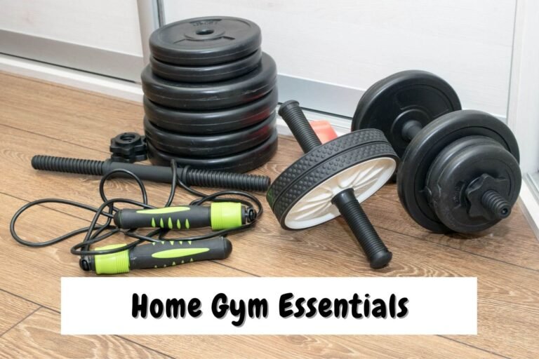 Home Gym Must Have Essential Items Checklist