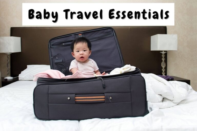 46 Must Buy Baby Travel Essentials Checklist